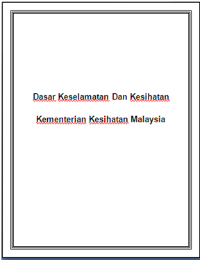 Dasar Keselamatan dan Kesihatan KKM