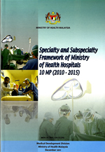 Specialty and Subspecialty Framework of Ministry of Health Hospitals 10MP 2011-2015